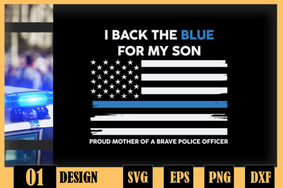 I Back the Blue for My Son Police Mom Review