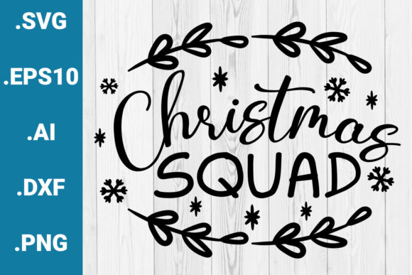 Reviewing the Christmas Squad Quote SVG for Embroidery